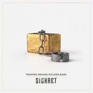 Sickret - Trapped Behind Golden Bars (2018)