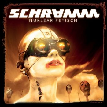 Schramm - Nuklear Fetisch (2018) Album Info