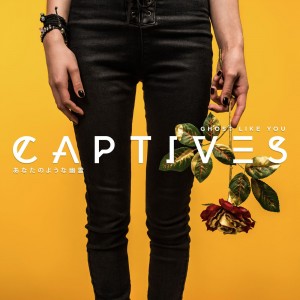 Captives - Ghost Like You (Single) (2018) Album Info