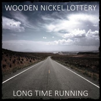 Wooden Nickel Lottery - Long Time Running (2018)