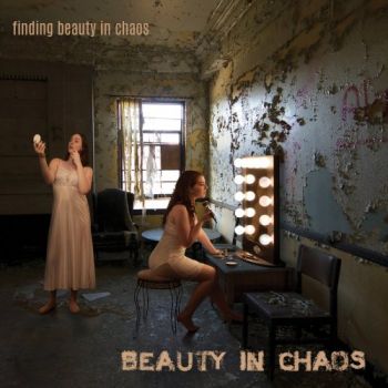 Beauty In Chaos - Finding Beauty In Chaos (2018)