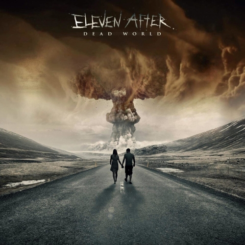 Eleven After - Dead World (2018) Album Info