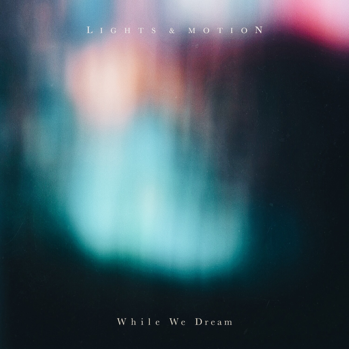 Lights & Motion - While We Dream (2018) Album Info