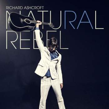 Richard Ashcroft - Natural Rebel (2018) Album Info