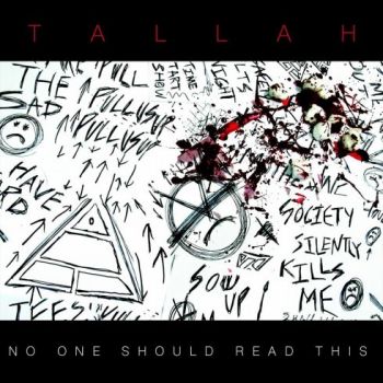 Tallah - No One Should Read This (EP) (2018) Album Info