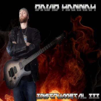 David Hannah - Instrumetal III (2018) Album Info