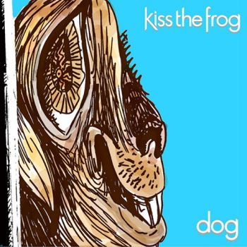 Kiss The Frog - Dog (2018) Album Info