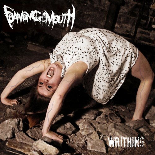 Foaming At The Mouth - Writhing (2018)