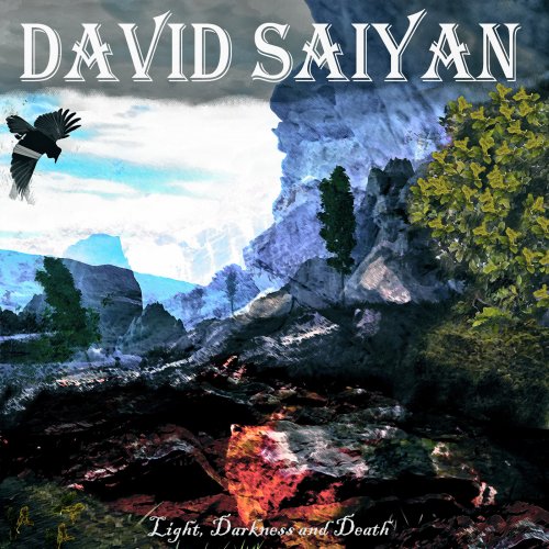 David Saiyan - Light, Darkness And Death (2018) Album Info