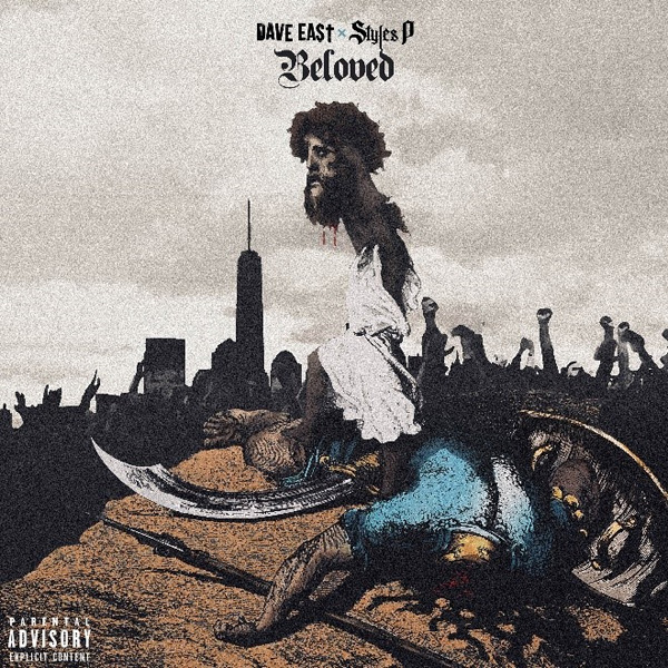 Dave East & Styles P - Beloved (2018)