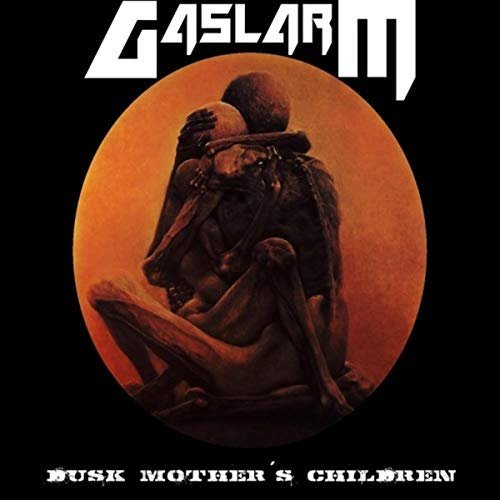 Gaslarm - Dusk Mother?s Children (2018)