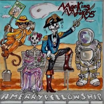 Mocking Monkeys - A Merry Fellowship (2018) Album Info