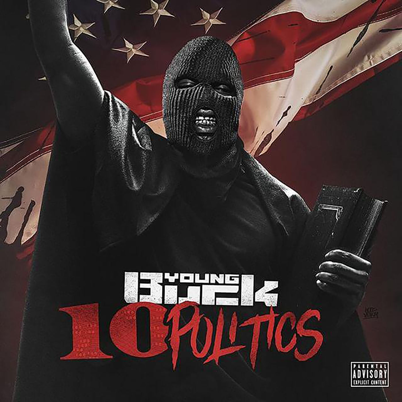 Young Buck - 10 Politics (2018) Album Info