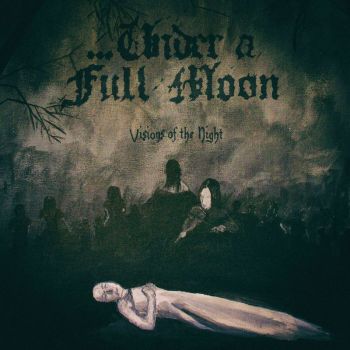 ...Under A Full Moon - Visions Of The Night (2018) Album Info