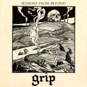 Grip - Sessions from Beyond (2018) Album Info