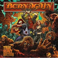 Born Again - True Heavy Nation (2018) Album Info
