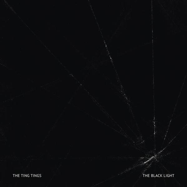 The Ting Tings - The Black Light (2018)