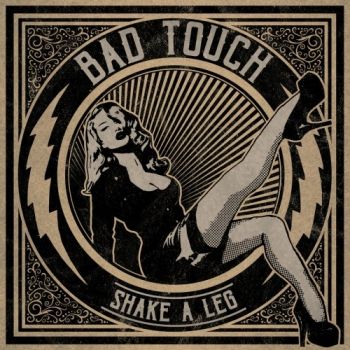 Bad Touch - Shake A Leg (2018)