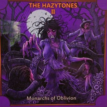 The Hazytones - The Hazytones II: Monarchs Of Oblivion (2018)