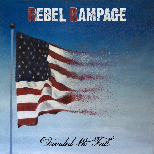 Rebel Rampage - Divided We Fall (2018) Album Info