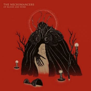 The Necromancers - Of Blood And Wine (2018) Album Info