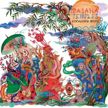 Kikagaku Moyo - Masana Temples (2018) Album Info