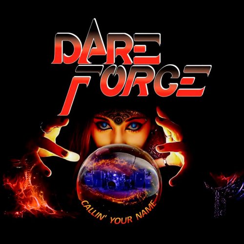 Dare Force - Callin' Your Name (2018) Album Info