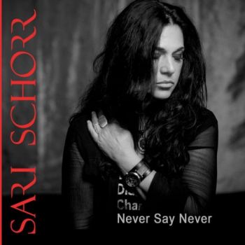 Sari Schorr - Never Say Never (2018) Album Info