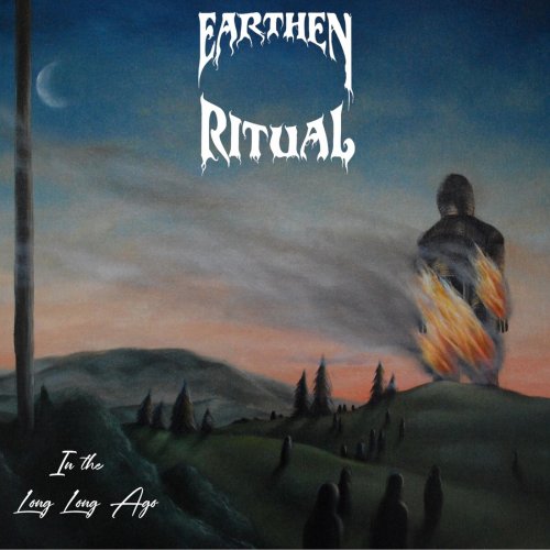 Earthen Ritual - In the Long Long Ago (2018)