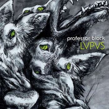 Professor Black - Lvpvs (2018) Album Info