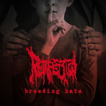 Reinfection - Breeding Hate (2018)