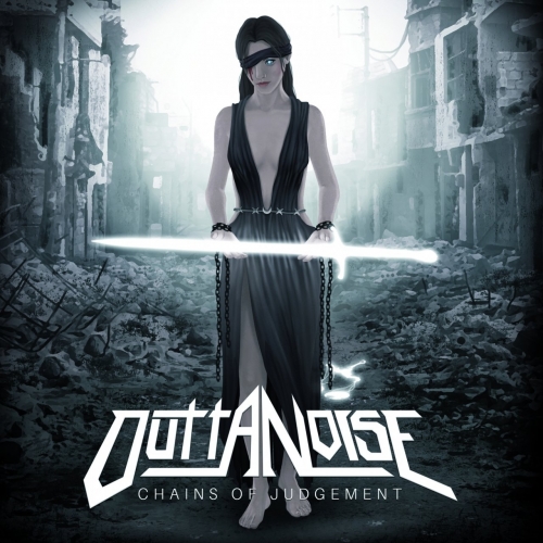 Outta Noise - Chains of Judgement (2018) Album Info