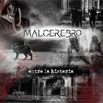 Malcerebro - Entre La Histera (2018)