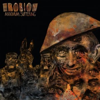 Erosion - Maximum Suffering (2018) Album Info