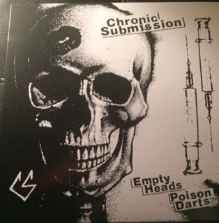 Chronic Submission - Empty Heads, Poison Darts (2018) Album Info