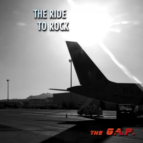 The G.A.P. - The Ride To Rock (2018) Album Info
