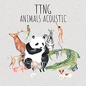 TTNG - Animals Acoustic (2018) Album Info