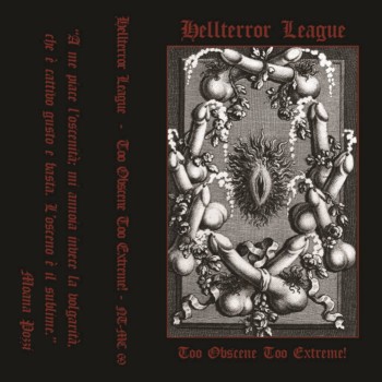 Hellterror League - Too Obscene Too Extreme! (2018) Album Info