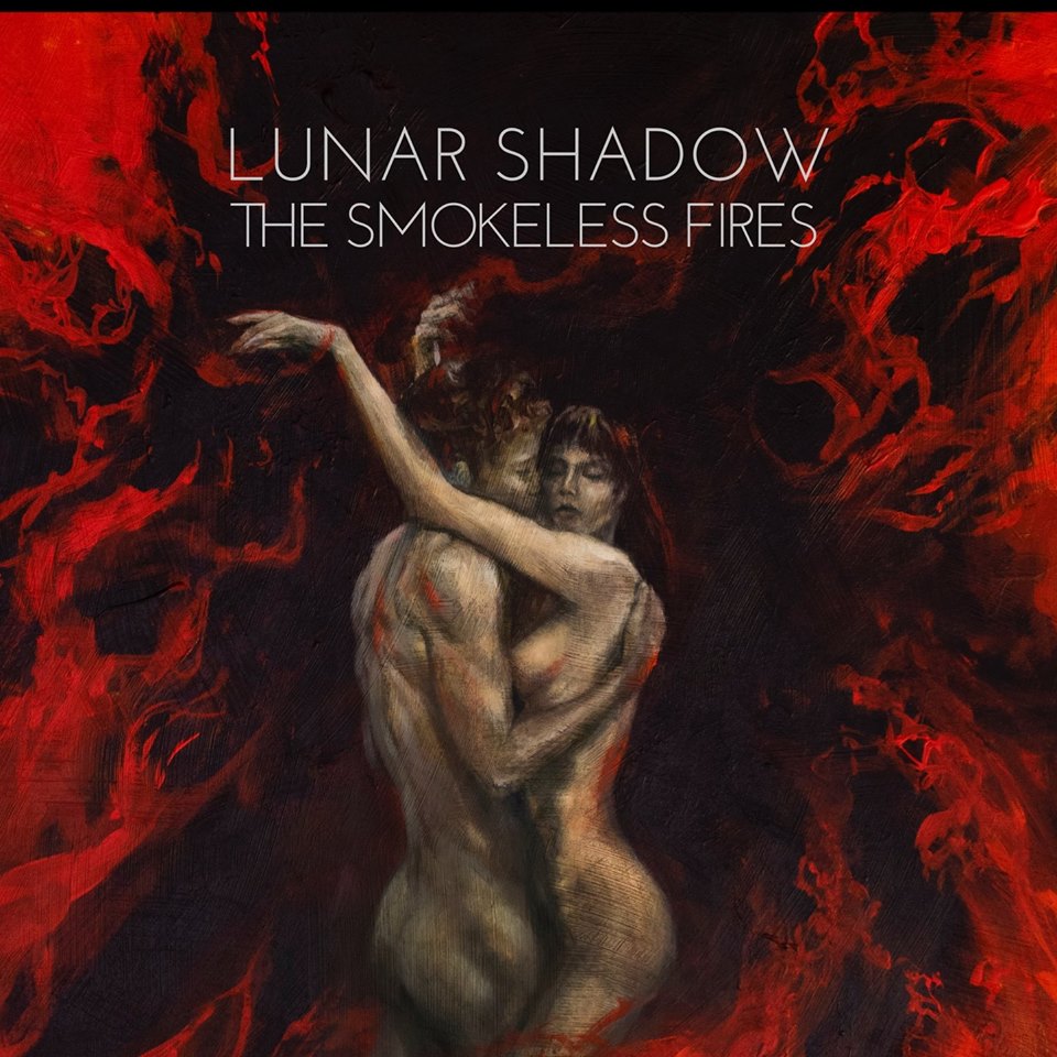 Lunar Shadow - The Smokeless Fires (2019) Album Info