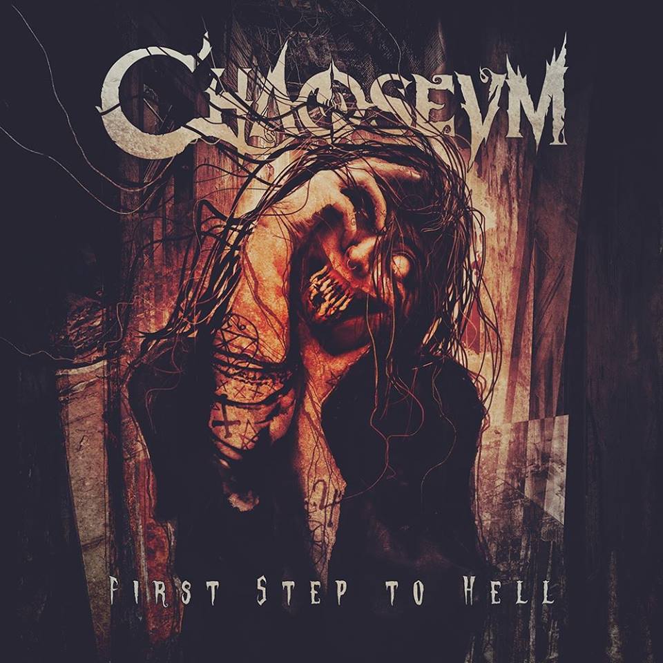 Chaoseum - First Step To Hell (2018)