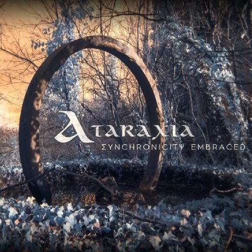 Ataraxia - Synchronicity Embraced (2018) Album Info