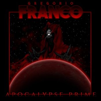 Gregorio Franco - Apocalypse Prime (2018) Album Info