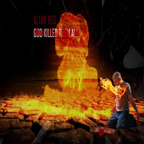 Altar Red - God Killed Them All (2018) Album Info