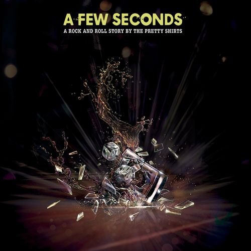 The Pretty Shirts - A Few Seconds (2018) Album Info