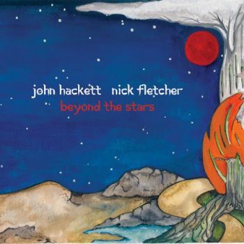 John Hackett & Nick Fletcher - Beyond The Stars (2018) Album Info