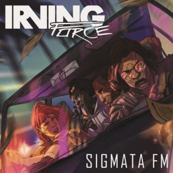 Irving Force - Sigmata FM (2018) Album Info