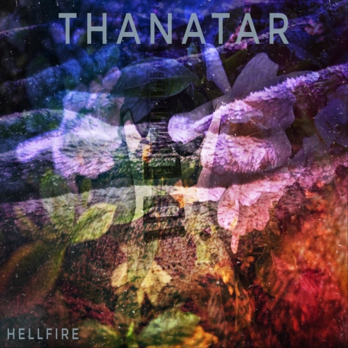 Thanatar - Hellfire (2018)