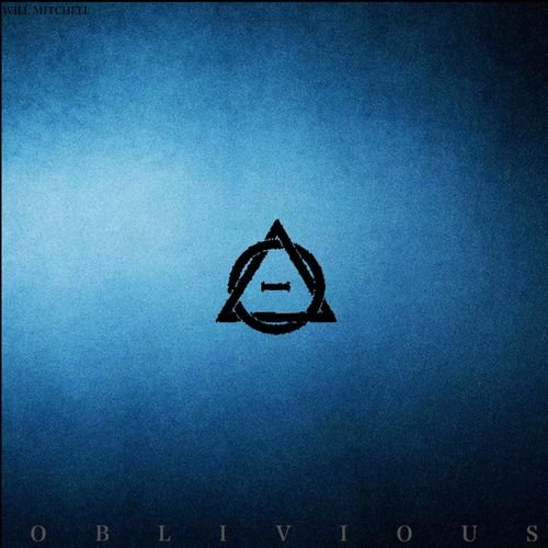 Will Mitchell - Oblivious (2018)