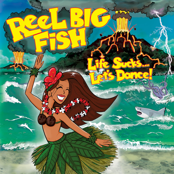 Reel Big Fish - Life SucksLets Dance! (2018)