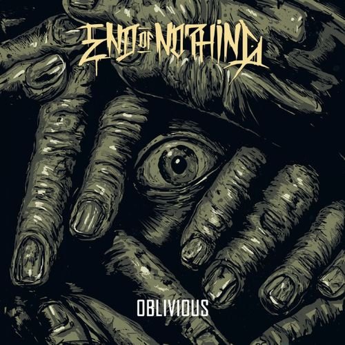 End of Nothing - Oblivious (2018) Album Info